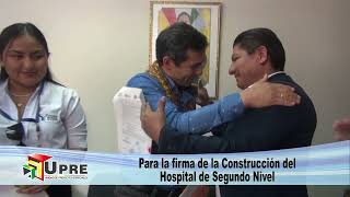 Firma de convenio para la construcción del Hospital de Segundo Nivel en el Municipio de La Guardia [upl. by Ecyob]