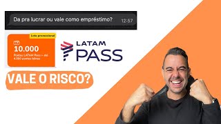 Km de Vantagens com Latam HOJE Da para LUCRAR ou só EMPRÉSTIMO SAIBA o que FAZER [upl. by Airelav2]