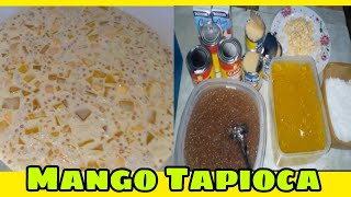 Mango Tapioca Recipe  Super Easy and affordable [upl. by Aneeles968]