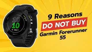 Garmin Forerunner 55  9 Shocking Reasons NOT to Buy 🚫⌚ [upl. by Inafetse]