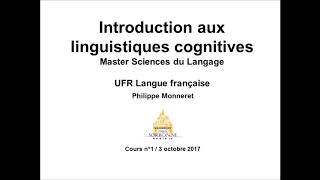 Introduction aux linguistiques cognitives 20172018 Cours n°1 [upl. by Natloz]