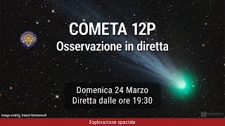 CHPDB Live  Osservazione in diretta della cometa 12PPonsBrooks [upl. by Ihc]