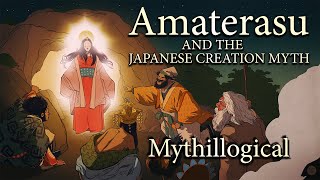 Amaterasu and the Japanese Creation Myth  Mythillogical Podcast [upl. by Sokim639]