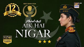 Aik Hai Nigar  Telefilm  24 October 2021  ISPR [upl. by Damour593]