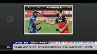 Ipl 2025 Mega Auction Dates Revealed Riyad To Host Auction On This Date [upl. by Marleen]