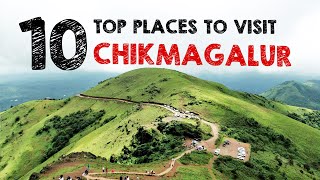 Top 10 places in Chikmagalur  Chikmagalur Tourist Places  Must visit places in Chikmagalur [upl. by Ynohtnad]