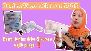 Review vacum cleaner SQRSpenyedot debu dan kotoran [upl. by Hamer484]