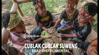 CUBLAK CUBLAK SUWENG TRAP INSTRUMENTAL [upl. by Evol]