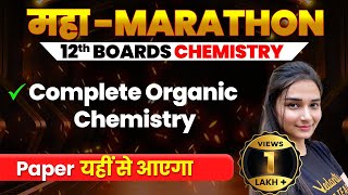 Class 12th Organic Chemistry Revision in One Shot  CBSE Board 2024  Shilpi Maam VedantuMath [upl. by Casmey]