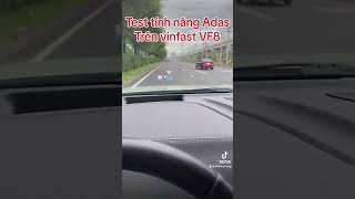 Test Adas trên VF8 vinfast [upl. by Annagroeg]