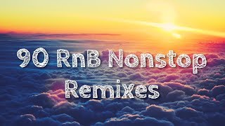 Best of 90s RnB Collection Remixes  90s nonstop collection Remix [upl. by Ahrat]