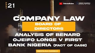 COMPANY LAW ANALYSIS OF BENARD OJEIFO LONGE V FIRST BANK NIGERIA FACT [upl. by Macdonell]