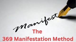 369 Manifestation Method [upl. by Yellat477]