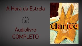 A Hora da Estrela  Clarice Lispector Audiolivro [upl. by Ragde646]