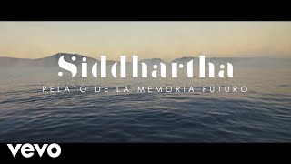 Siddhartha  Relato de la Memoria Futuro Oficial [upl. by Gotthelf]