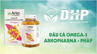 REVIEW viên uống dầu cá OMEGA3 ARKOPHARMA của PHÁP [upl. by Tshombe]