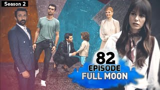 Full Moon  Pura Chaand Episode 82 in urdu Dubbed  Dolunay in Hindi  Full Moon season 2 [upl. by Suolekcin980]