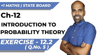 11th  ex 122  QNo5  probability theory  Chapter 12  State Board  ram maths [upl. by Anallij]