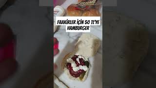 50 TL ye Hamburger Yedim Fakirlik Rehberi [upl. by Terrance]