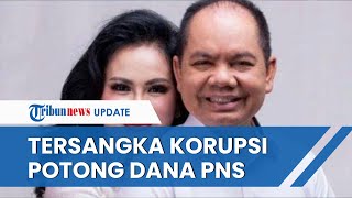 Bupati Kapuas Ben Brahim dan Istri Jadi Tersangka Korupsi Diduga Potong Dana PNS amp Terima Suap [upl. by Carmel]