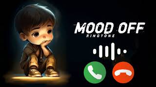 Sad Ringtone Music 2023New Ringtones Mood off ringtone instrumental Ringtone viral song [upl. by Zeus361]