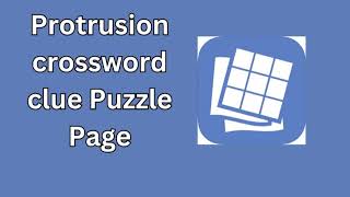 Protrusion crossword clue Puzzle Page [upl. by Ameekahs]