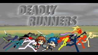 Deadly Runners [upl. by Girard]