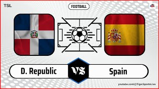 Dominican Republic vs Spain  Football at the 2024 Summer Olympics  Live Stream [upl. by Ellehcear]