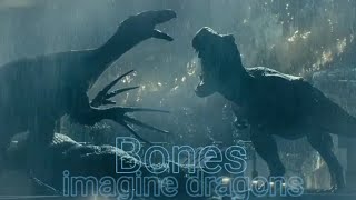 Bonesimagine dragons Jurassic World Dominion tribute [upl. by Anaujahs]