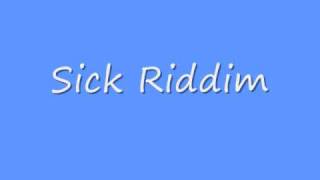 Sick Riddim [upl. by Huey829]