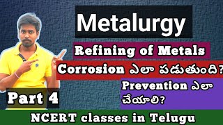 Refining of metalsCorrosionmetalurgy part 4 [upl. by Recnal]