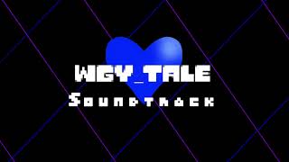 WGYTale OST 14 Uninitiated [upl. by Nodnek]