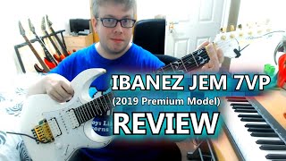 Ibanez JEM 7VP  Premium Edition  Guitar Review [upl. by Attiuqal857]