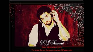 Mast Afghan Mix 2013 DJFawad [upl. by Nitsur685]