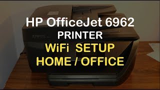 HP OfficeJet 6962 WiFi Set Up Home  Office review [upl. by Atteynad]