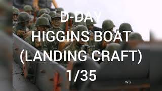 135 Higgins Landing Craft  Italeri [upl. by Adirem104]