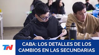 Cambios en secundarias de CABA todo lo que tenés que saber sobre los cambios en la educación [upl. by Barcus70]