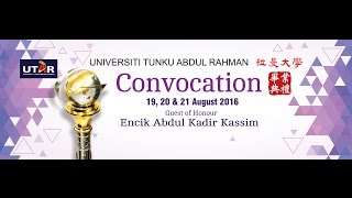 UTAR 2016 August Convocation Session 2 on 20 August 2016 [upl. by Tish575]