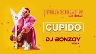 SFERA EBBASTA FT QUAVO  CUPIDO  DJ BONZOY RMX [upl. by Mahalia]