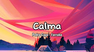 Calma  Pedro Capo  Farruke Lyrics [upl. by Albina]