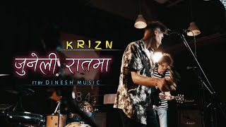 Juneli Raatma  जुनेली रातमा  Nepali Music Video  Prod by KRIZN  MUSIC VIDEO [upl. by Llenil]