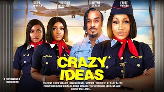 CRAZY IDEAS  EBUBE NWAGBO BRYAN OKWARA VICTORIA EGBUCHERE KEIRA HEWATCH 2024 nigerian movies [upl. by Sirtemed340]