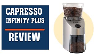 Capresso Infinity Plus Coffee Grinder Review [upl. by Oletha439]