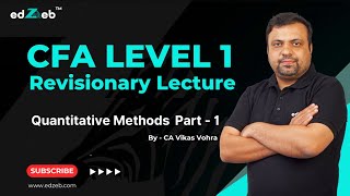 CFA Level 1 Quantitative Methods Revision Lecture by CA Vikas Vohra  Part I  edZeb [upl. by Audie]