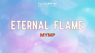 MYMP  Eternal Flame Official Lyric Video [upl. by Nairdna551]