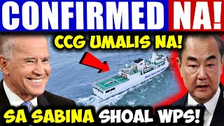 Confirmed China Navy Umalis Na Sa Sabina Shoal Sa West Philippine Sea [upl. by Carole760]