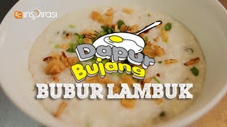 DapurBujang Ramadhan  Bubur Lambuk [upl. by Ledba]