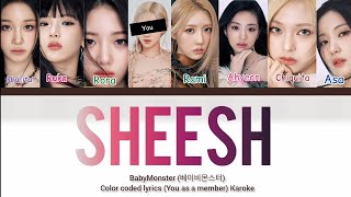 BabyMonster 베이비몬스터 Sheesh ‘Karaoke’ You As a Member Color coded lyrics [upl. by Breger]