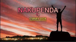 NAKUPENDAEmmy Voxofficial lyrics [upl. by Ecinreb]