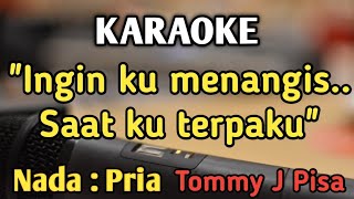 SURATAN  KARAOKE  NADA PRIA COWOK  Pop Nostalgia  Tommy J Pisa  Live Keyboard [upl. by Josh]